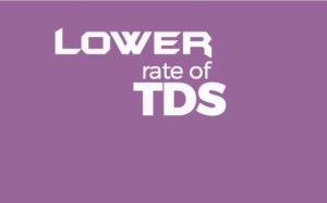 LOWER RATE OF TDS